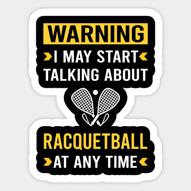 Warning Racquetball Sticker by Bourguignon Aror